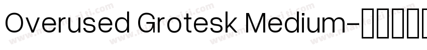 Overused Grotesk Medium字体转换
